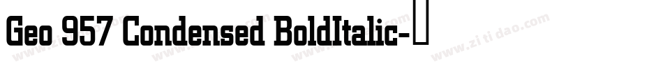 Geo 957 Condensed BoldItalic字体转换
